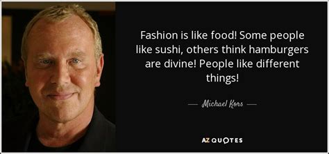 michael kors slogan|michael kors fashion designer quotes.